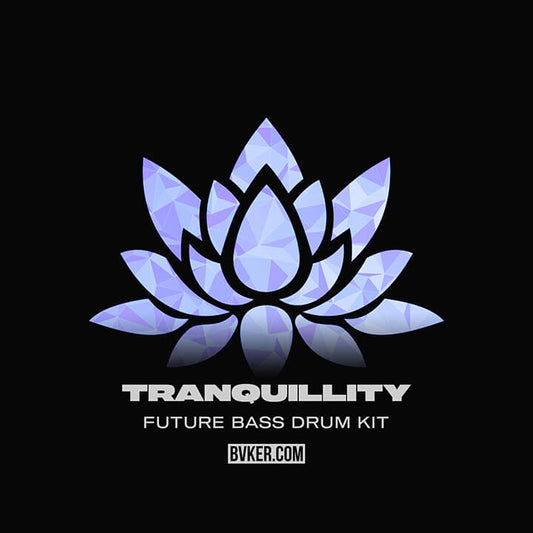 BVKER-Tranquillity-Future-Bass-Drum-Kit